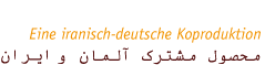 Deutsch iranische Koproduktion